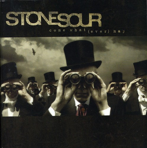 Stone Sour - Come Whatever May
