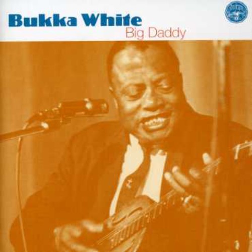 Bukka White - White, Bukka : Big Daddy vinyl record cover