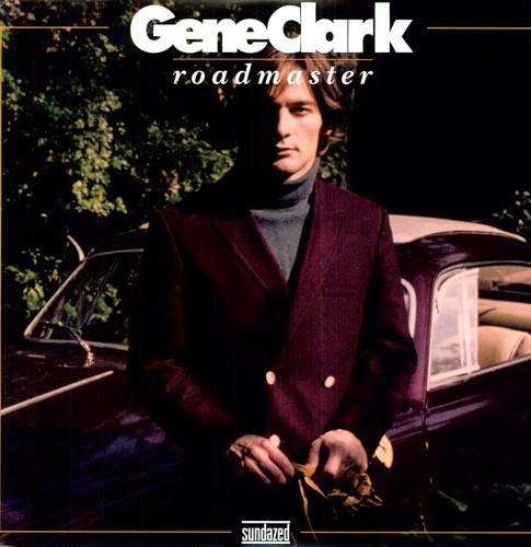 Gene Clark - Roadmaster