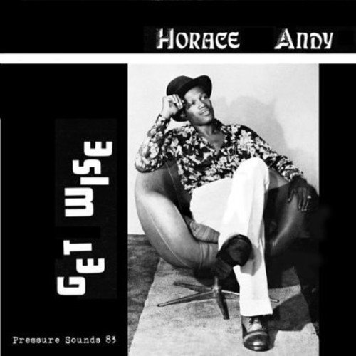 Horace Andy - Get Wise | RECORD STORE DAY