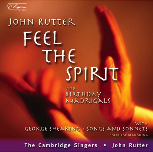JOHN RUTTER - Feel the Spirit