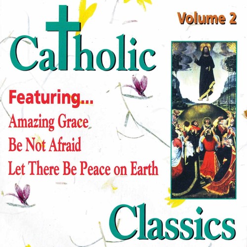 Miscellaneous Artists - Catholic Classics 2 / Various
