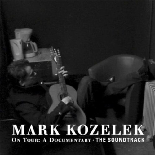 Mark Kozelek on Tour: The Soundtrack