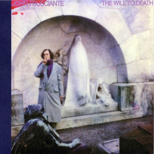 John Frusciante - The Will to Death vinyl record cover