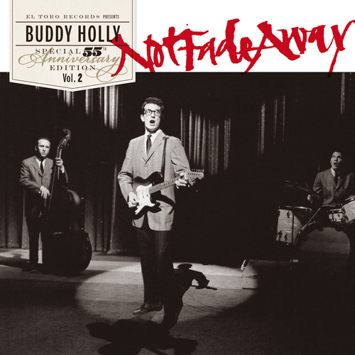 Not Fade Away-55th Anniversary Special Edition