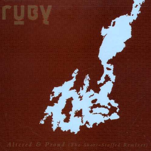 Ruby - Altered and Proud: The Short-Staffed Remix