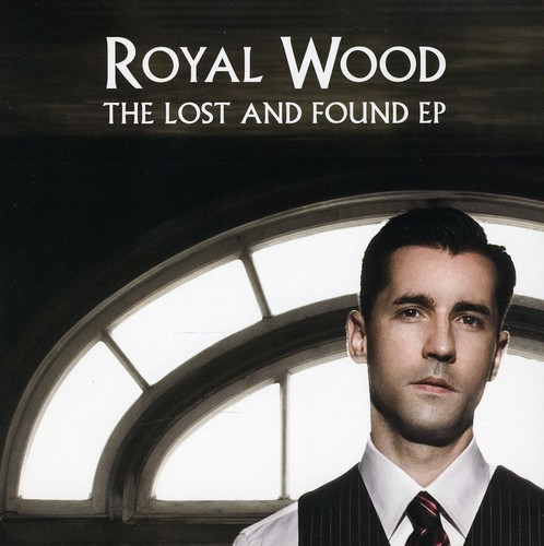 Royal Wood - Lost & Found EP