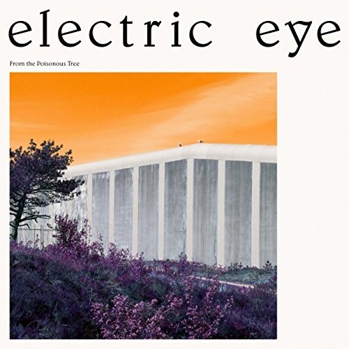 Electric Eye - From The Poisonous Tree vinyl record cover
