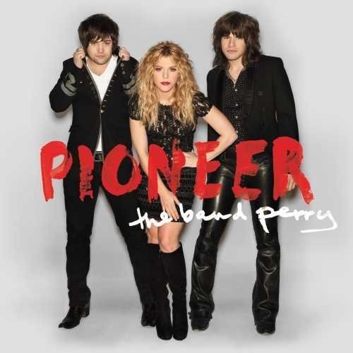 The Band Perry - Pioneer [Deluxe Edition Vinyl]