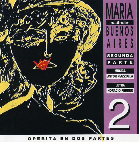Vol. 2-Maria De Buenos Aires