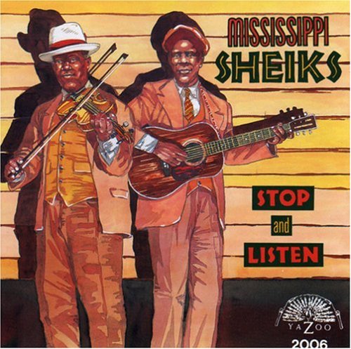 The Mississippi Sheiks - Stop & Listen