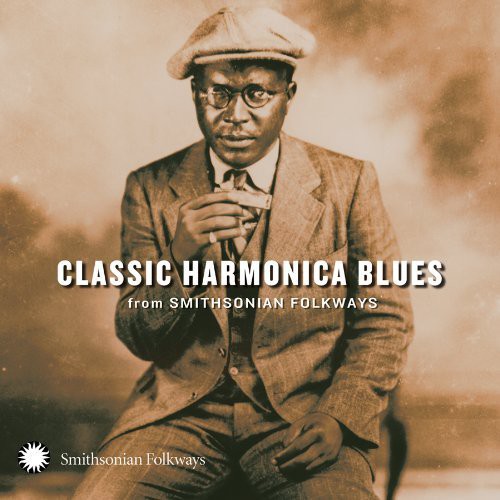 Classic Harmonica Blues From Smithsonian - Classic Harmonica Blues from Smithsonian Folkways vinyl record cover