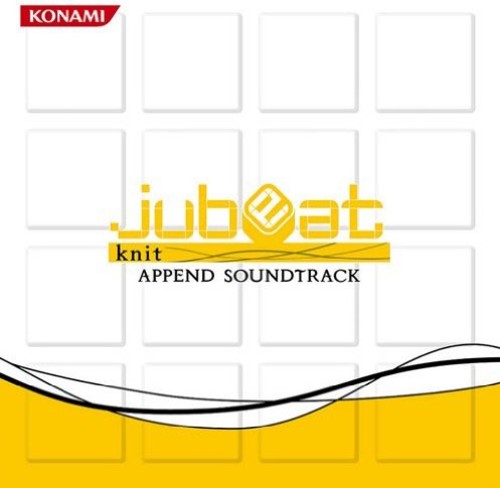 Jubeat Knit Append (Original Soundtrack)