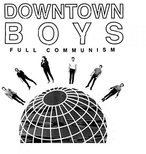 Downtown Boys - Full Communism vinyl record cover