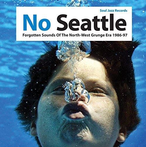 No Seattle: Forgotten Sounds of the North West