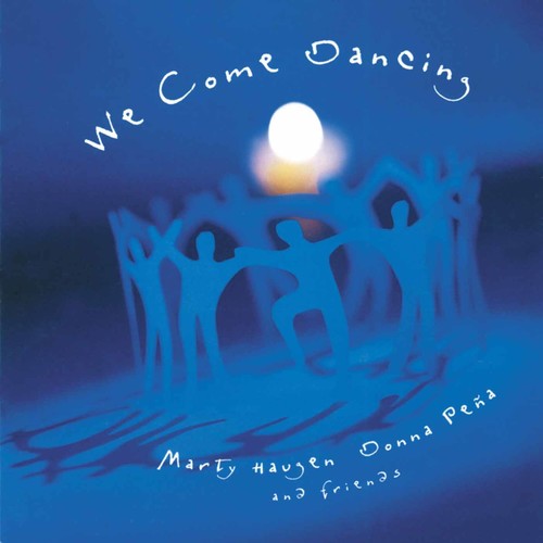 Haugen/Pena - We Come Dancing