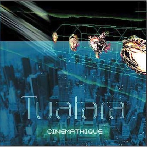 Tuatara - Cinemathique