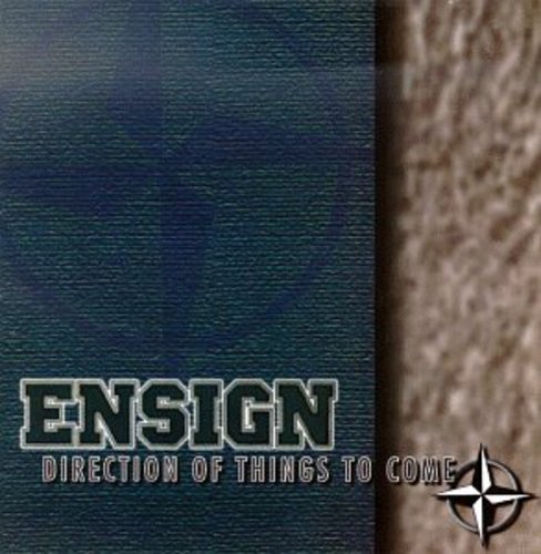 Ensign - Direction Of Things To Come