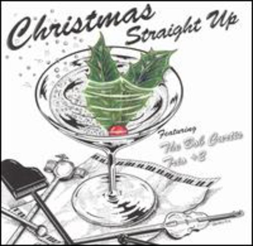 Bob Curtis - Christmas Straight Up