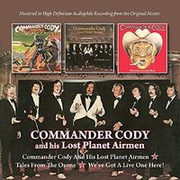 Commander Cody & His Lost Planet Airmen/Tales From Ozone / We've