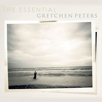 The Essential Gretchen Peters