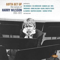 Gotta Get Up: Songs Of Harry Nilsson 1965-1972