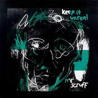 Mr. Scruff - Keep It Unreal [LP]