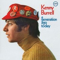 Kenny Burrell - A Generation Ago Today