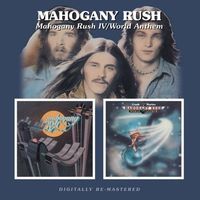 Mahogany Rush Iv/World Anthem