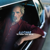 J.J. Cale - To Tulsa & Back [2LP/CD]