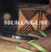 Mukunguni: New Recordings from Coast Province, Kenya