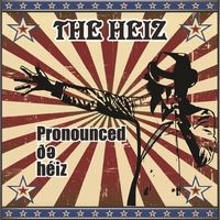 Pronounced de Heiz