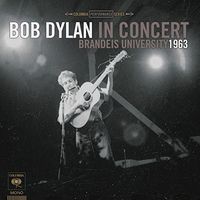 Bob Dylan in Concert: Brandeis University 1963