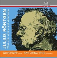 Julius Roentgen: Works for Violin & Cello