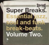Super Breaks: Essential Funk Soul and Jazz Samples and Break-Beats, Vol. 2