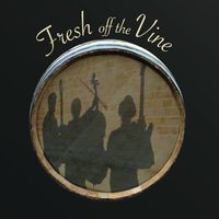 Fresh Off the Vine