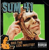 Sum 41 - Does This Look Infected