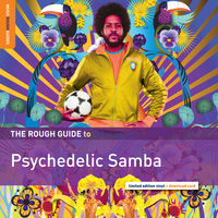 Rough Guide - Rough Guide to Psychedelic Samba