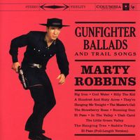 Marty Robbins - Gunfighter Ballads and Trail Songs