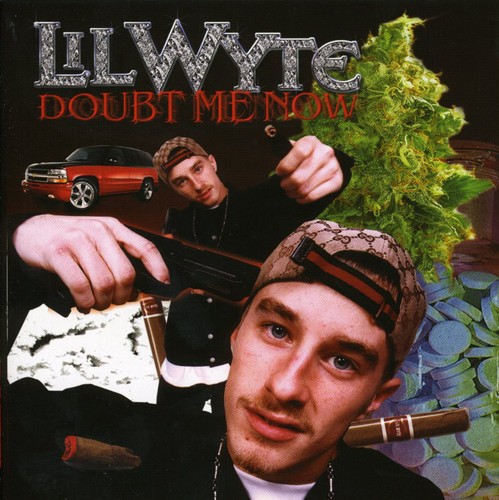 Doubt Me Now Lil Wyte - Doubt Me Now