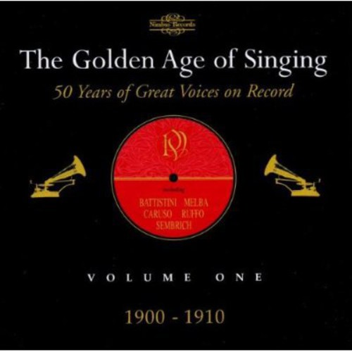 Golden Age Of Singing 1 1900-1910 / Various - Golden Age of Singing 1: 1900-1910 / Various