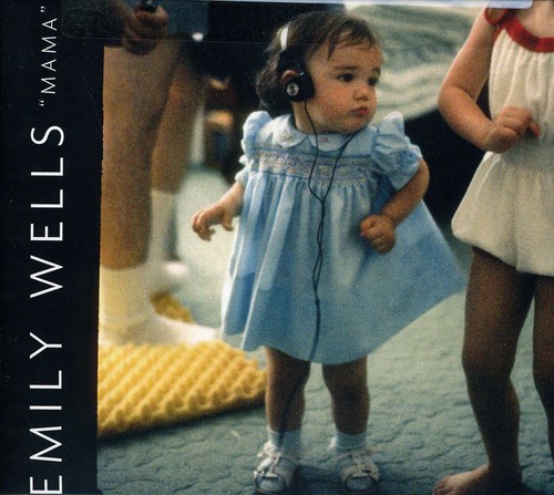 Emily Wells - Mama