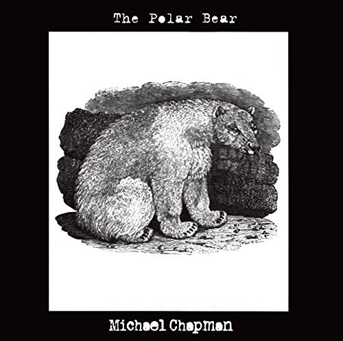 Michael Chapman - Polar Bear vinyl record cover