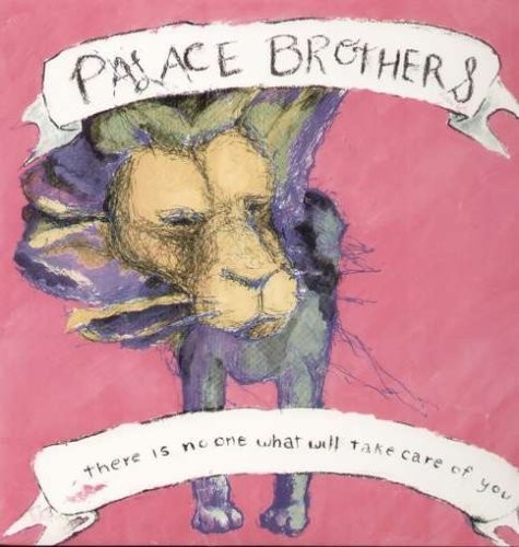 Palace Brothers - There Is No One What Will Take Care of You vinyl record cover