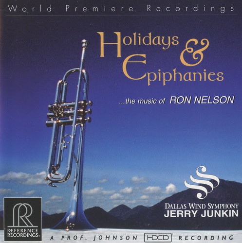 Dallas Wind Symphony - Holidays & Epiphanies: Music of Ron Nelson