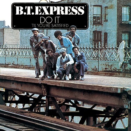 BT Express - Do It (Til You're Satisfied) + 2 vinyl record cover
