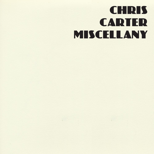 Chris Carter - Miscellany vinyl record cover