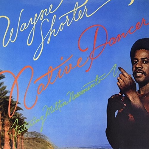 Wayne Shorter - Native Dancer vinyl record cover