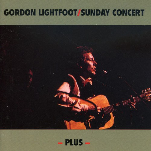 Gordon Lightfoot - Sunday Concert Plus Extra Studio Cuts vinyl record cover