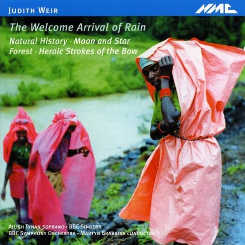 Judith Weir: The Welcome Arrival Of Rain Natural